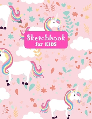 Sketchbook for Kids: Pretty Unicorn Large Sketch Book for Sketching, Drawing, Creative Doodling Notepad and Activity Book - Birthday and Ch by Crafts Press, Francine