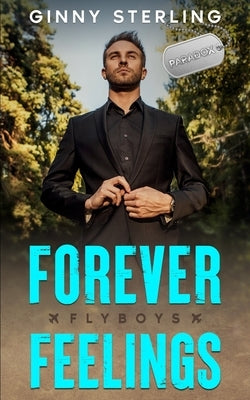 Forever Feelings: A Second Chance Romance for a Single Mom by Sterling, Ginny