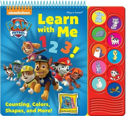 Nickelodeon Paw Patrol: Learn with Me 123! Counting, Colors, Shapes, and More! Sound Book: Counting, Colors, Shapes, and More! by Wage, Erin Rose