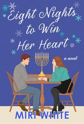 Eight Nights to Win Her Heart by White, Miri