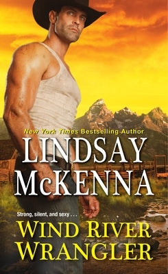 Wind River Wrangler by McKenna, Lindsay