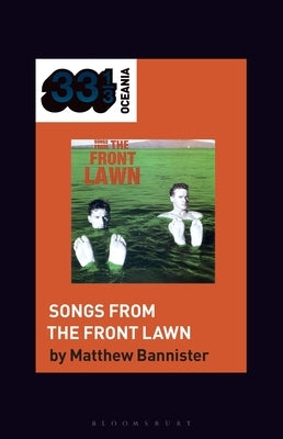 The Front Lawn's Songs from the Front Lawn by Bannister, Matthew