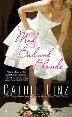 Mad, Bad and Blonde by Linz, Cathie