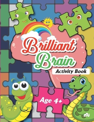 Brilliant Brain Activities Book (Age 4+) by Moonstone