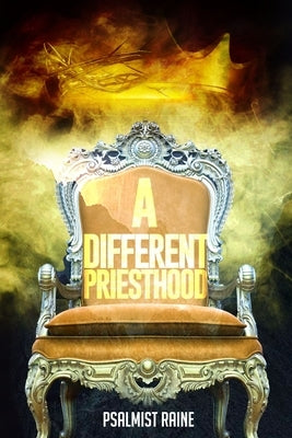 A Different Priesthood by Ruffin, Justin