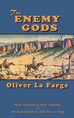 The Enemy Gods by La Farge, Oliver