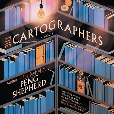 The Cartographers by Shepherd, Peng