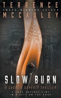 Slow Burn: A Charlie Doherty Thriller by McCauley, Terrence