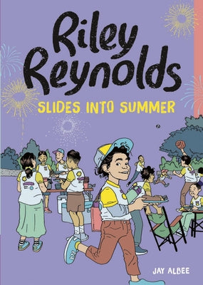 Riley Reynolds Slides Into Summer by Albee, Jay