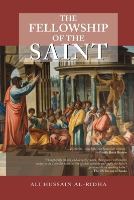 The Fellowship of the Saints by Al-Ridha, Ali Hussain