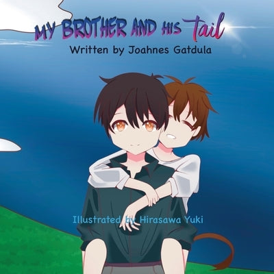 My brother and his tail by Yuki, Hirasawa