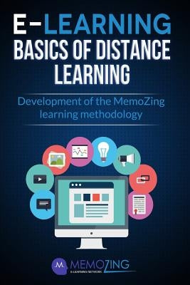 E-Learning, Basics of Distance Learning: Development of the Memozing Learning Methodology by Zing, Memo