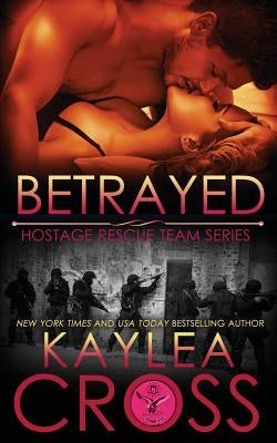 Betrayed by Cross, Kaylea