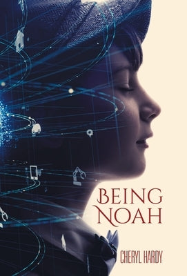 Being Noah by Hardy, Cheryl