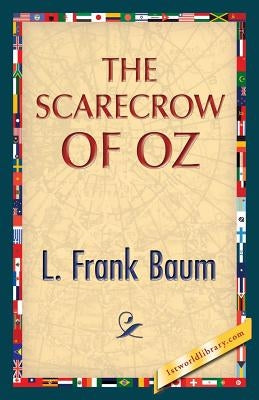 The Scarecrow of Oz by Baum, L. Frank