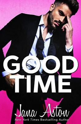 Good Time by Aston, Jana