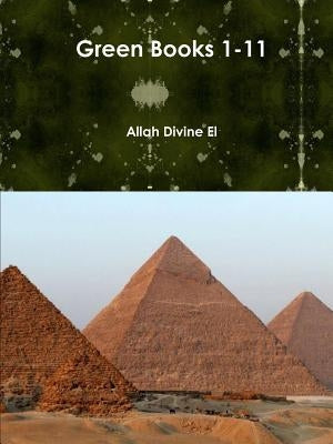 Green Books 1-11 by El, Allah