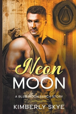 Neon Moon by Skye, Kimberly