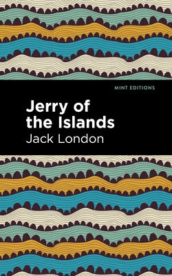 Jerry of the Islands by London, Jack