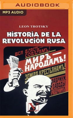 Historia de la Revolución Rusa by Trotsky, Leon