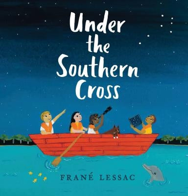 Under the Southern Cross by Lessac, Frané