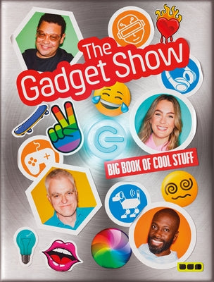 The Gadget Show: Big Book of Cool Stuff by Charles, Craig