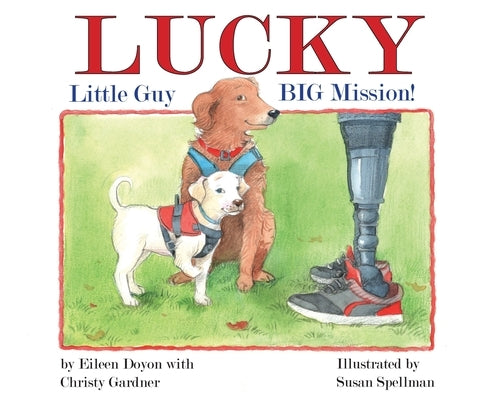 Lucky: Little Guy, BIG Mission by Doyon, Eileen