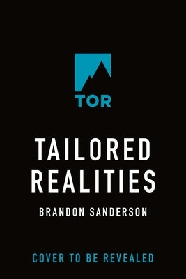 Tailored Realities by Sanderson, Brandon