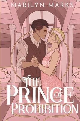 The Prince of Prohibition by Marks, Marilyn