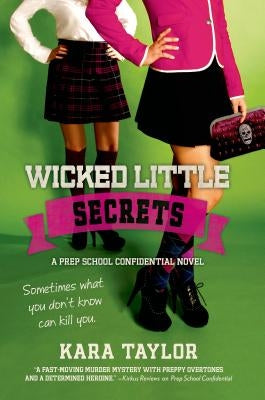 Wicked Little Secrets by Taylor, Kara