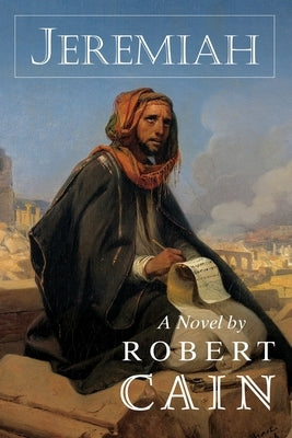 Jeremiah by Cain, Robert