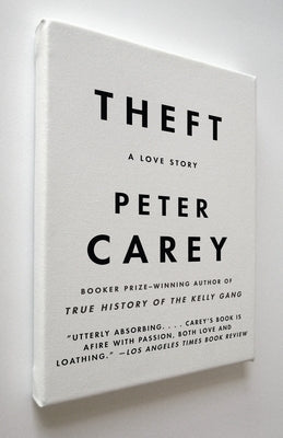 Theft: A Love Story by Carey, Peter