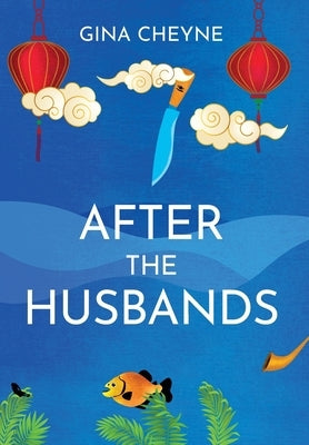 After the Husbands by Cheyne, Gina