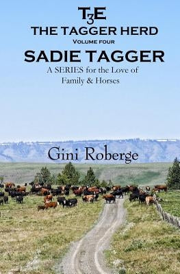 The Tagger Herd: Sadie Tagger by Roberge, Gini