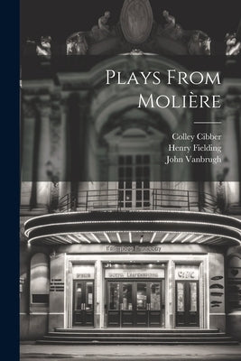 Plays From Molière by Molière