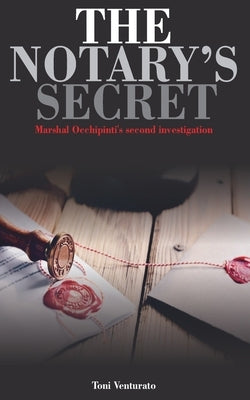 The notary's secret: Marshal Occhipinti's second investigation by Venturato, Toni