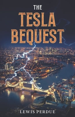 The Tesla Bequest by Perdue, Lewis