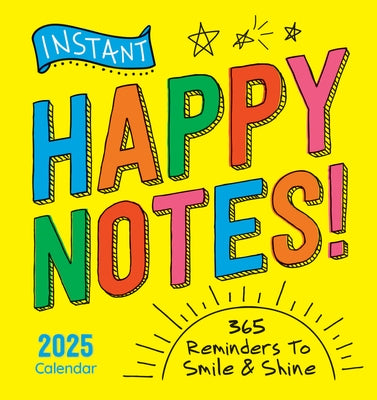 2025 Instant Happy Notes Boxed Calendar: 365 Reminders to Smile and Shine! by Sourcebooks