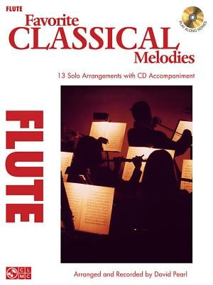 Favorite Classical Melodies: Flute [With CD (Audio)] by Hal Leonard Corp