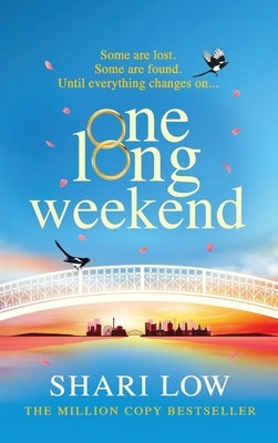 One Long Weekend by Low, Shari
