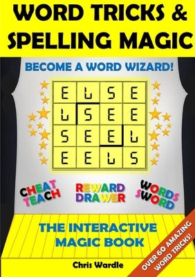 Word Tricks and Spelling Magic by Wardle, Chris