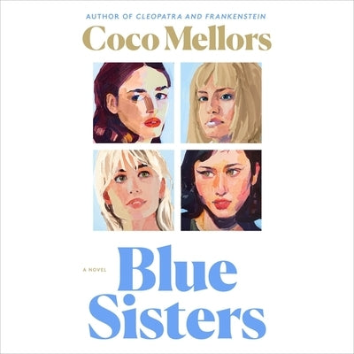 Blue Sisters: A Read with Jenna Pick by Mellors, Coco