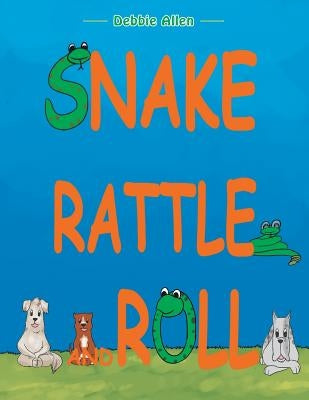 Snake Rattle and Roll by Allen, Debbie