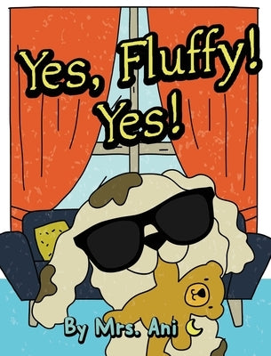 Yes, Fluffy! Yes! by Ani