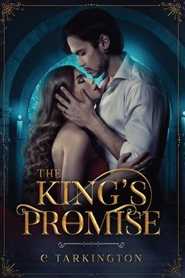 The King's Promise by Tarkington, C.