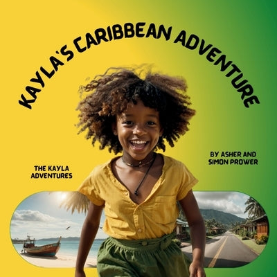 Kayla's Caribbean Adventure by Prower, Asher