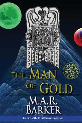 The Man of Gold by Barker, M. A. R.