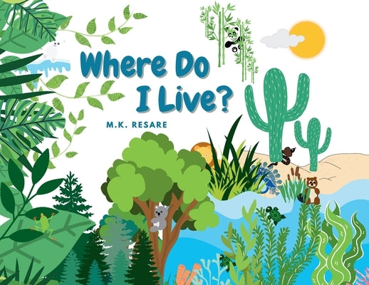 Where Do I live? by Resare, M. K.