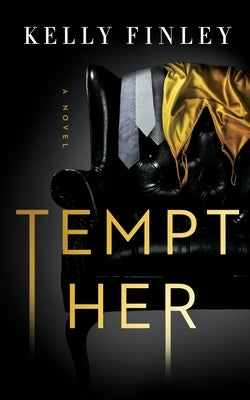 Tempt Her by Finley, Kelly