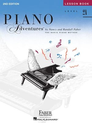 Level 2a - Lesson Book: Piano Adventures by Faber, Nancy